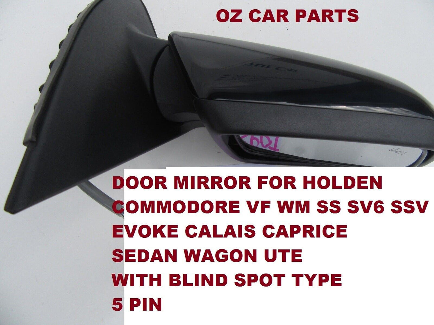 Driver Side Electric Door Mirror 5 Pin for Holden Commodore VF