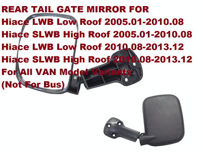 Rear Tail Gate Mirror for Toyota Hiace Van LWB/SLWB