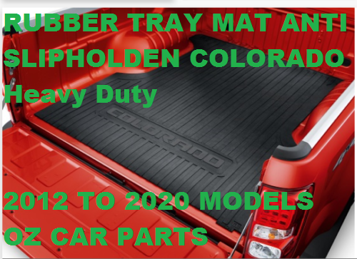 Rubber Tray Mat Anti Slip For Holden Colorado Heavy Duty Rubber Tub Mat 2012 - 2020 GENUINE NEW
