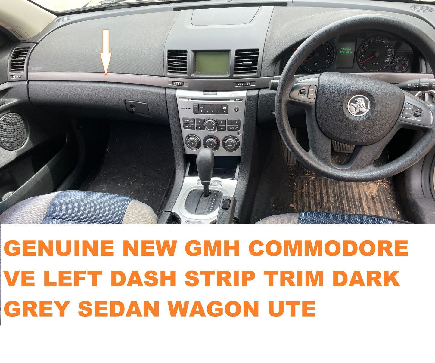 GENUINE NEW DASH STRIP TRIM COVER FOR HOLDEN COMMODORE VE SEDAN WAGON UTE LEFT
