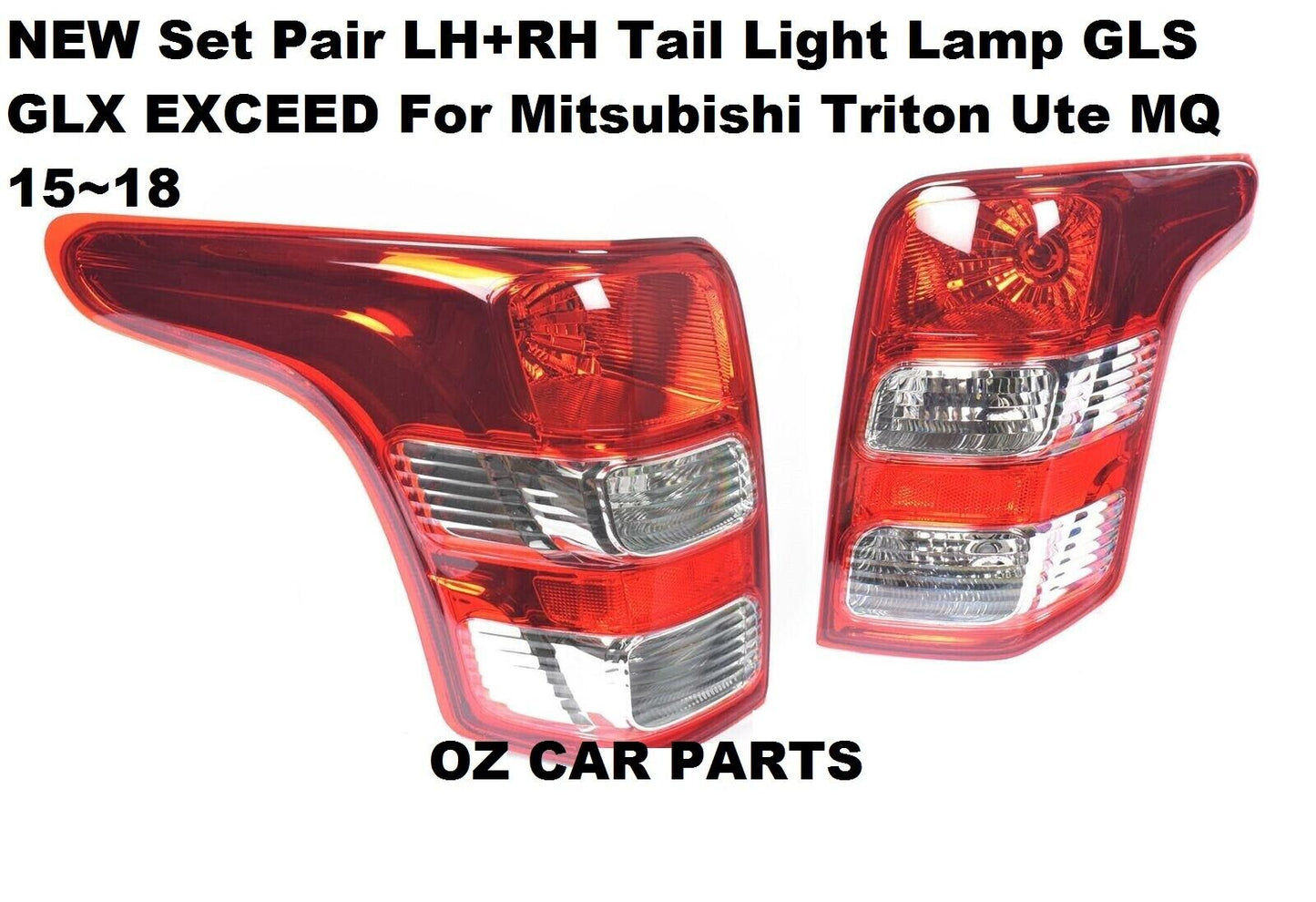 REAR LAMPS For Mitsubishi Triton MQ TAIL LIGHTS TAIL LAMPS PAIR LEFT-RIGHT NEW