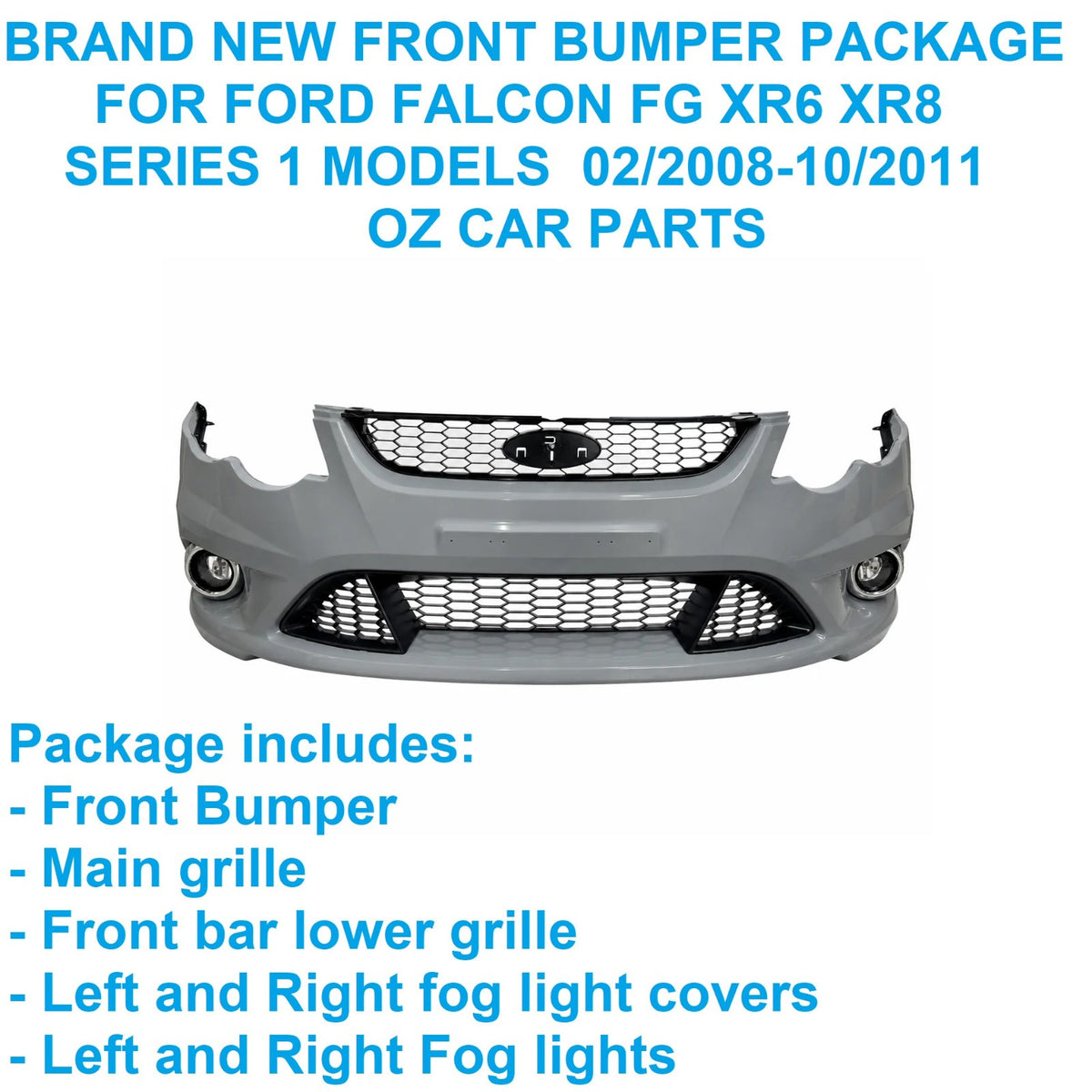 NEW FRONT BAR BUMPER COMPLETE KIT FOR FG XR XR6 XR8 TURBO FG 2008-2011 SERIES 1