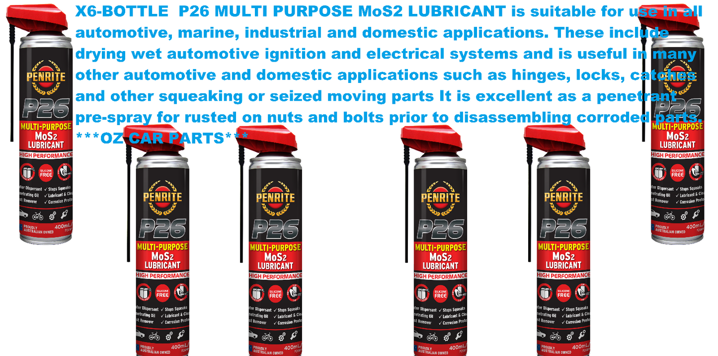 X6 BOTTLE P26 MULTI PURPOSE MoS2 LUBRICANT P26MPL0004 *PENRITE*