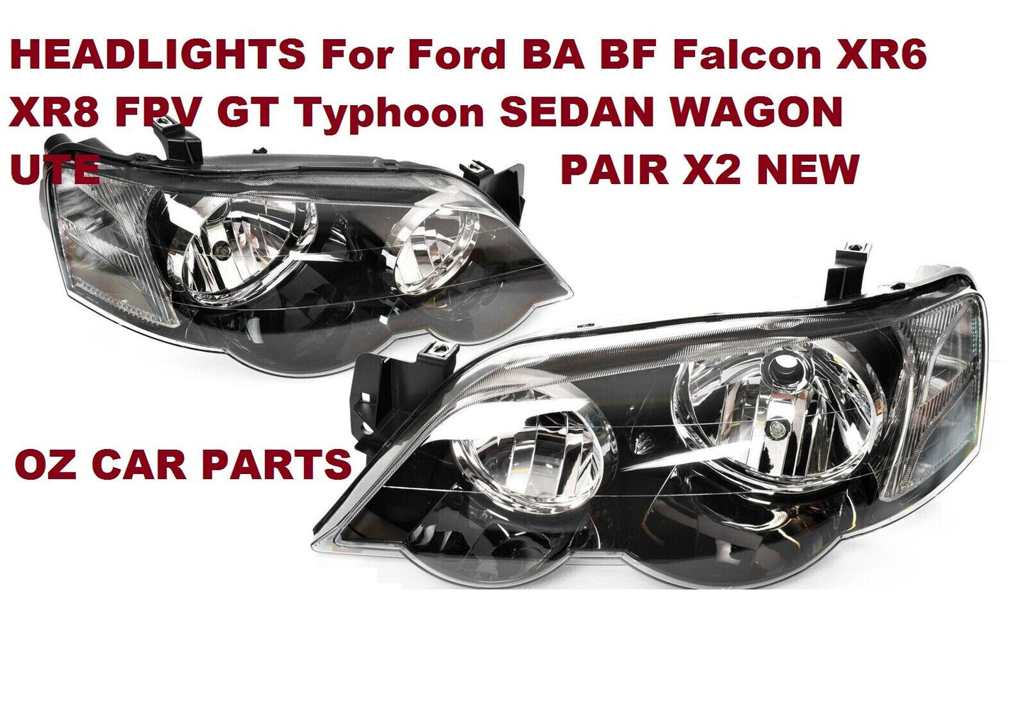 FOR FORD FALCON BA BF Headlight FPV GT XR6 XR8 Headlights Typhoon new Pair NEW