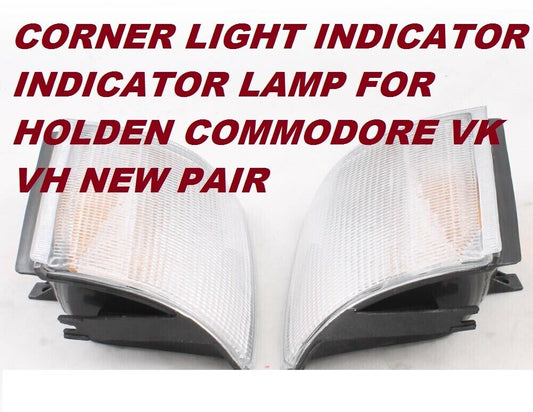 CORNER LIGHTS INDICATOR LAMPS FOR HOLDEN COMMODORE VK VH NEW PAIR X2