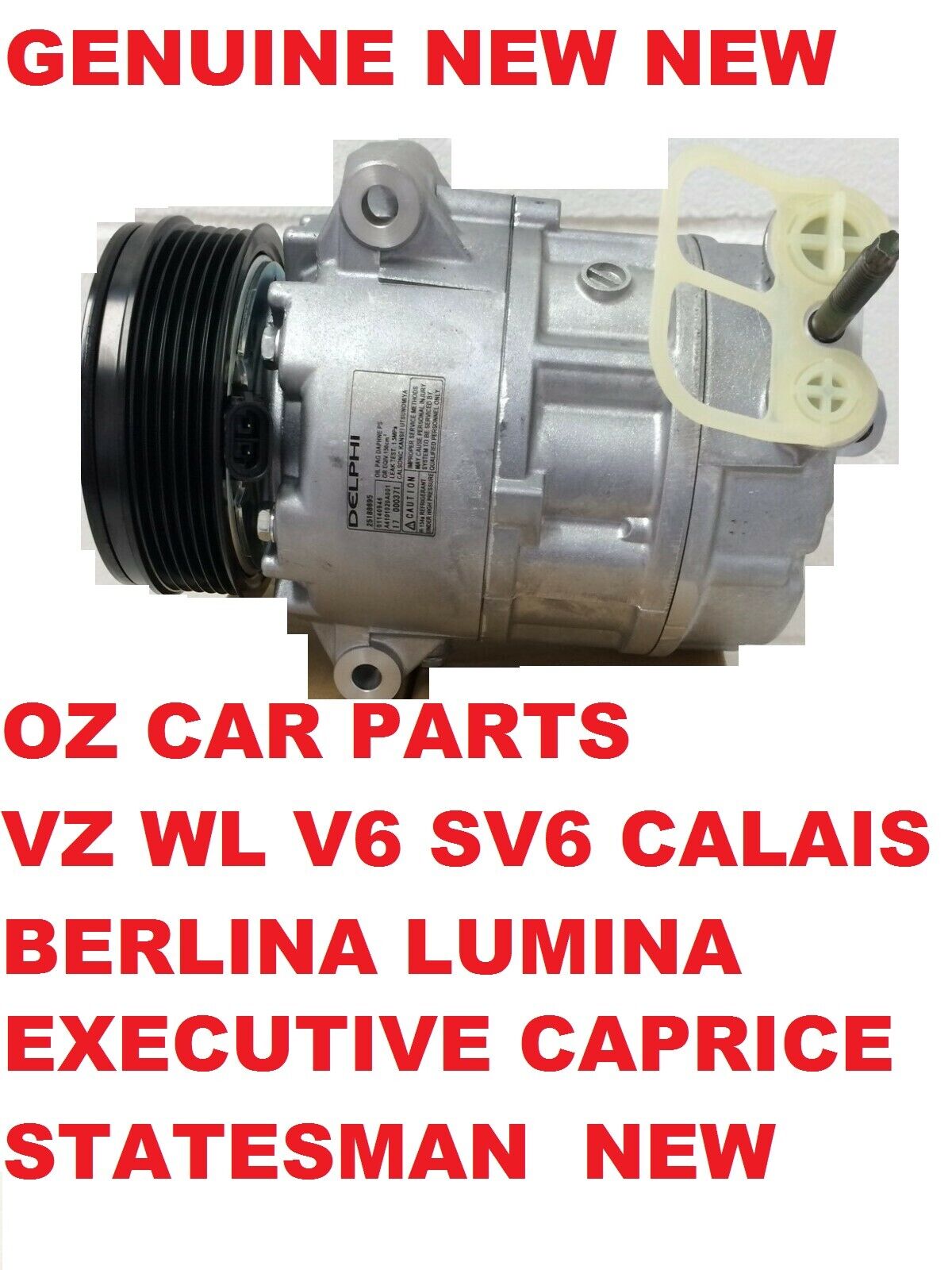 HOLDEN STATESMAN CAPRICE WL V6 COMPRESSOR AIR CONDITIONING PUMP GENUINE NEW