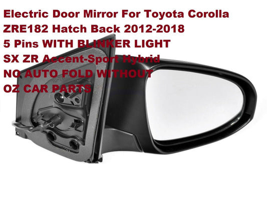 DRIVER SIDE DOOR MIRROR FOR TOYOTA COROLLA HATCH BACK 2012-2018 ZRE182 NEW 5 PIN