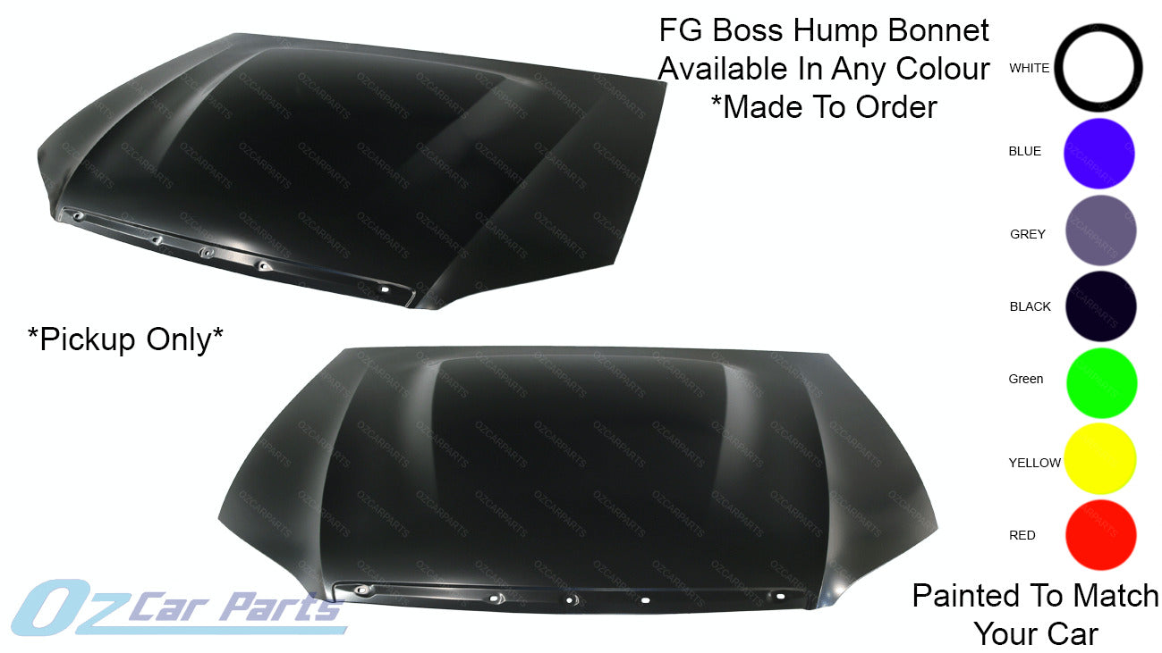 Ford Falcon FG F6 HUMP BONNET XT XR8 XR6 FPV GT GTP BOSS HOOD PAINTED ANY COLOUR