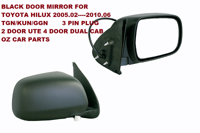 DRIVER SIDE DOOR MIRROR FOR TOYOTA HILUX 2005-2010 NEW BLACK COLOUR TGN/KUN/GGN