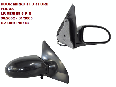 DRIVER SIDE DOOR MIRROR FOR FORD FOCUS LR SERIES NEW 2002-2005 NEW 5 PIN