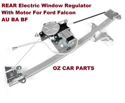 FITS FORD FALCON AU BA BF SEDAN PASSENGER REAR ELECTRIC WINDOW REGULATOR NEW