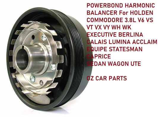 POWERBOND HARMONIC BALANCER For HOLDEN COMMODORE 3.8L V6 VS VT VX VY LG2 LN3 L36