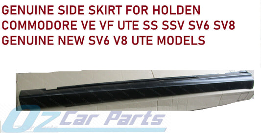 PASSENGER LEFT SIDE SKIRT FOR VF SS SSV SV8 UTE HOLDEN COMMODORE GENUINE NEW