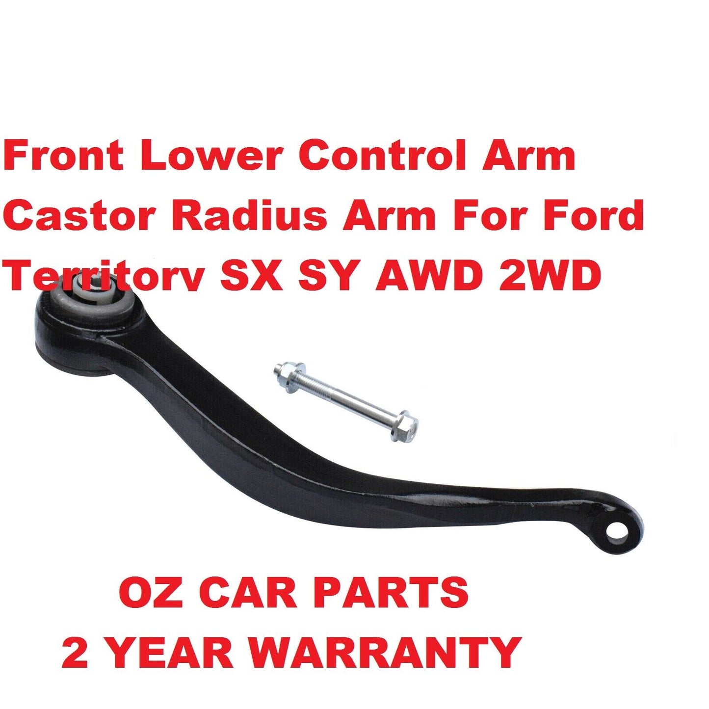 Caster Lower Front Control Arm FRONT LEFT HAND SIDE FOR Ford Territory TX SX SY