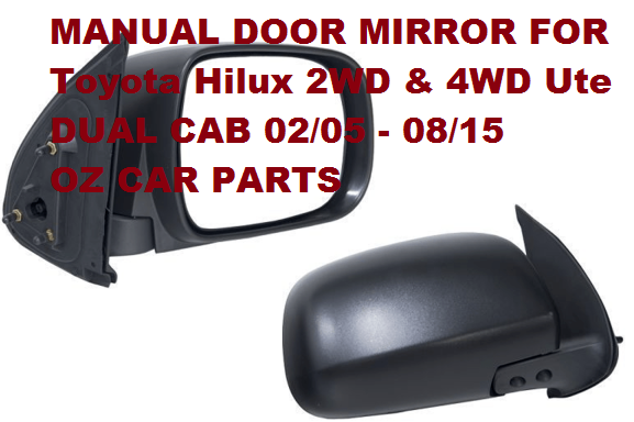 GENUINE MANUAL DRIVER SIDE RIGHT DOOR MIRROR FOR TOYOTA HILUX 2005-2015 BLACK