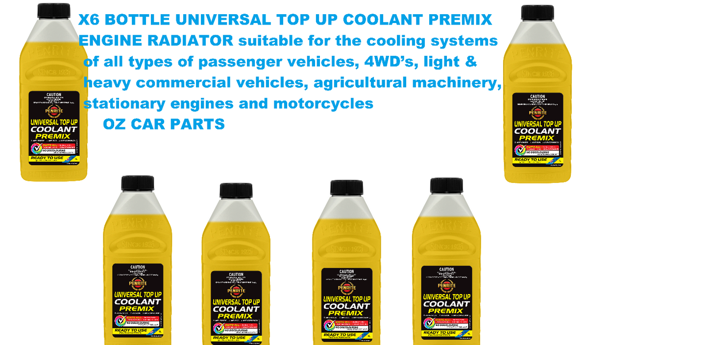 X6 BOTTLE  UNIVERSAL TOP UP COOLANT PREMIX Anti-Freeze PENRITE AFABPMXYELLOW001