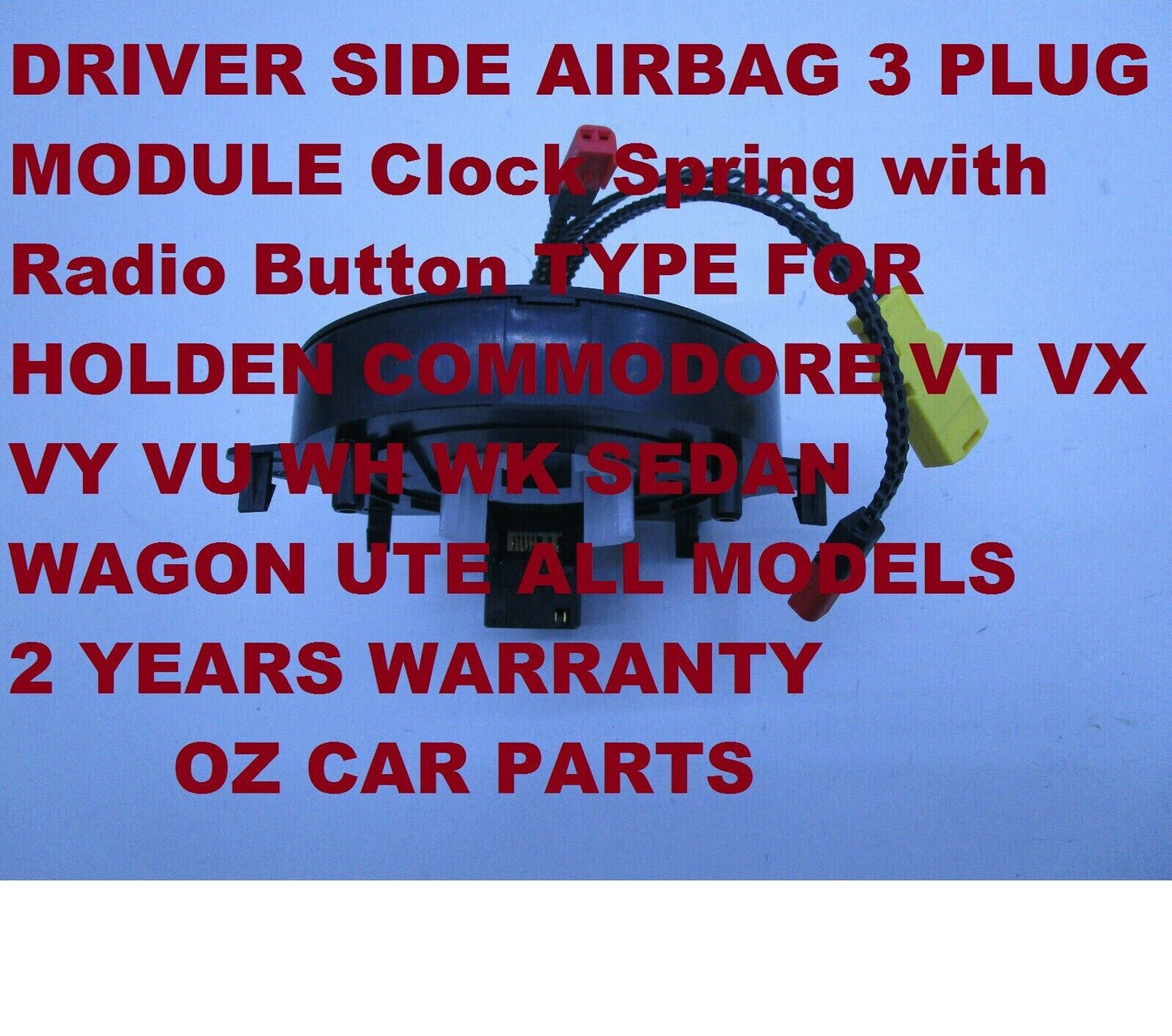 Clock Spring AIRBAG MODULE FOR HOLDEN COMMODORE VT VX VU WH VY WK NEW