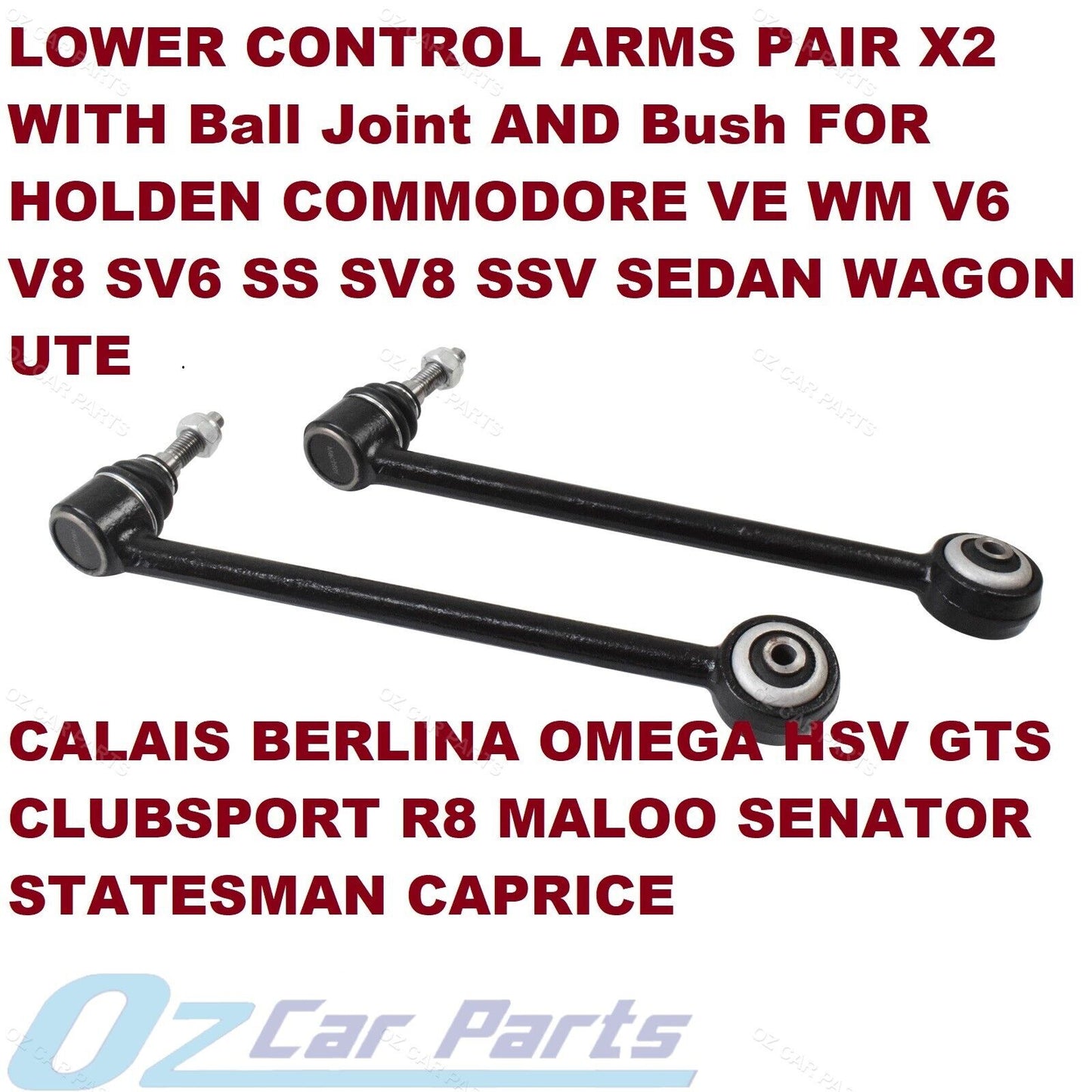 X2 Front Lower Control Arm Ball Joints Bush HOLDEN COMMODORE VE WM ALL MODEL