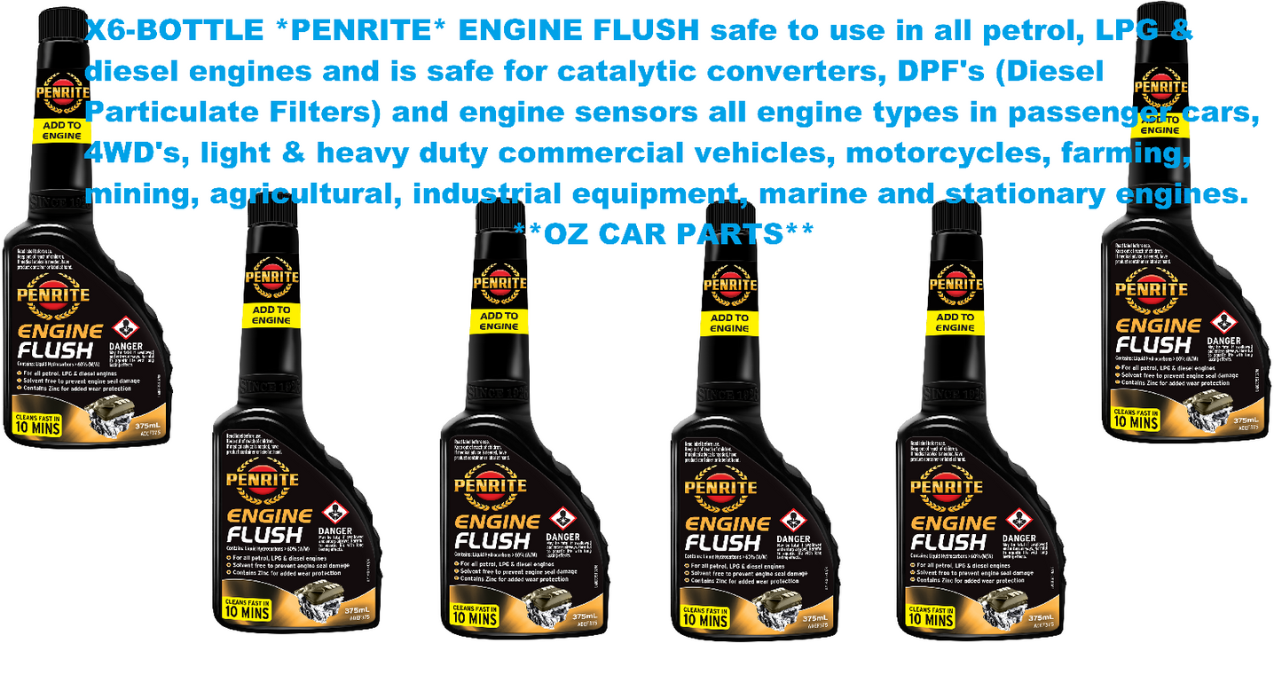 X6-BOTTLE *PENRITE* ADEF375 ENGINE FLUSH DIESEL-LPG-PETROL ALL MODELS
