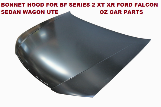 BONNET STEEL BRAND NEW BONNET HOOD FOR BF SERIES 2 FORD FALCON NEW