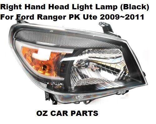 HEAD LIGHT LAMP DRIVER SIDE RIGHT HAND FOR FORD RANGER PK 2009/2011 NEW