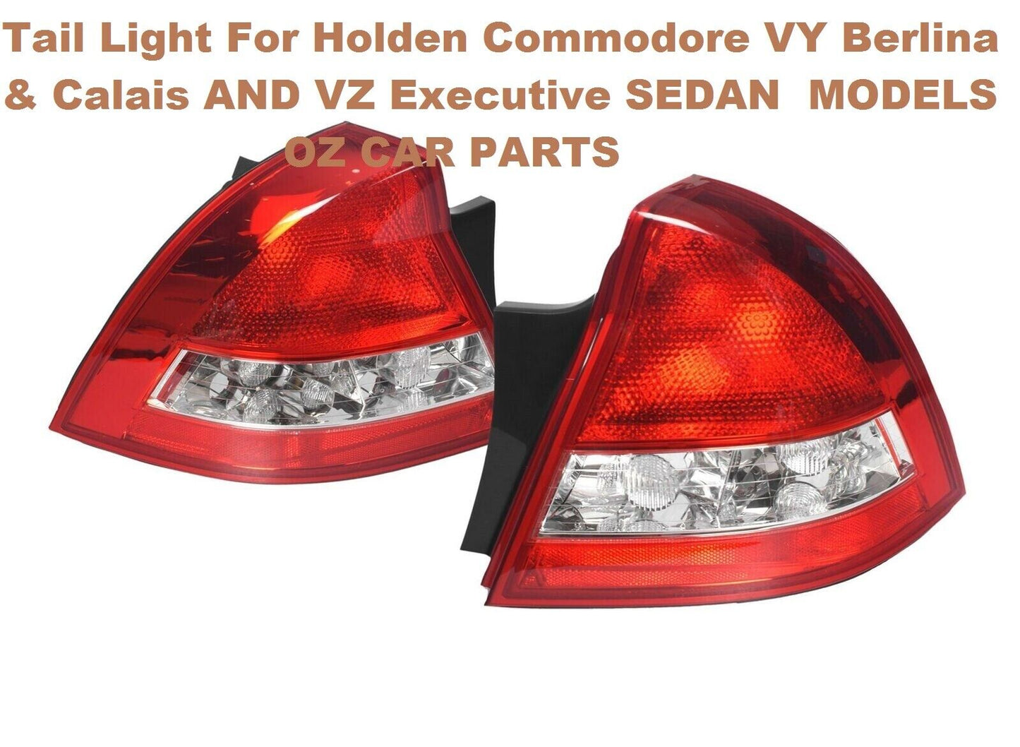 REAR LAMP FOR HOLDEN COMMODORE VY BERLINA AND CALAIS TAIL LIGHTS PAIR BRAND NEW