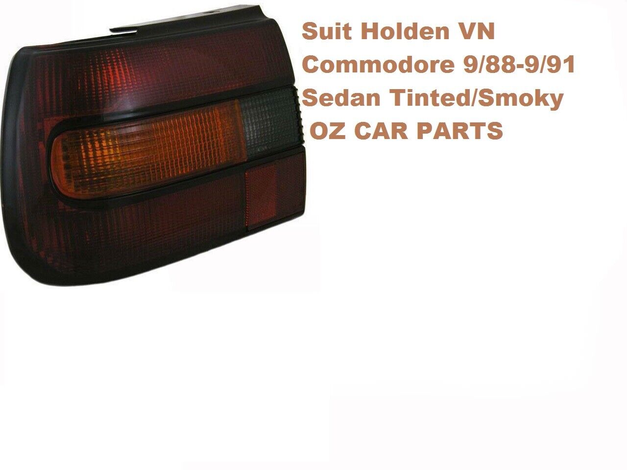 Tinted Smoky TAIL LIGHT LAMP FOR VN HOLDEN COMMODORE SEDAN PASSENGER SIDE VN NEW