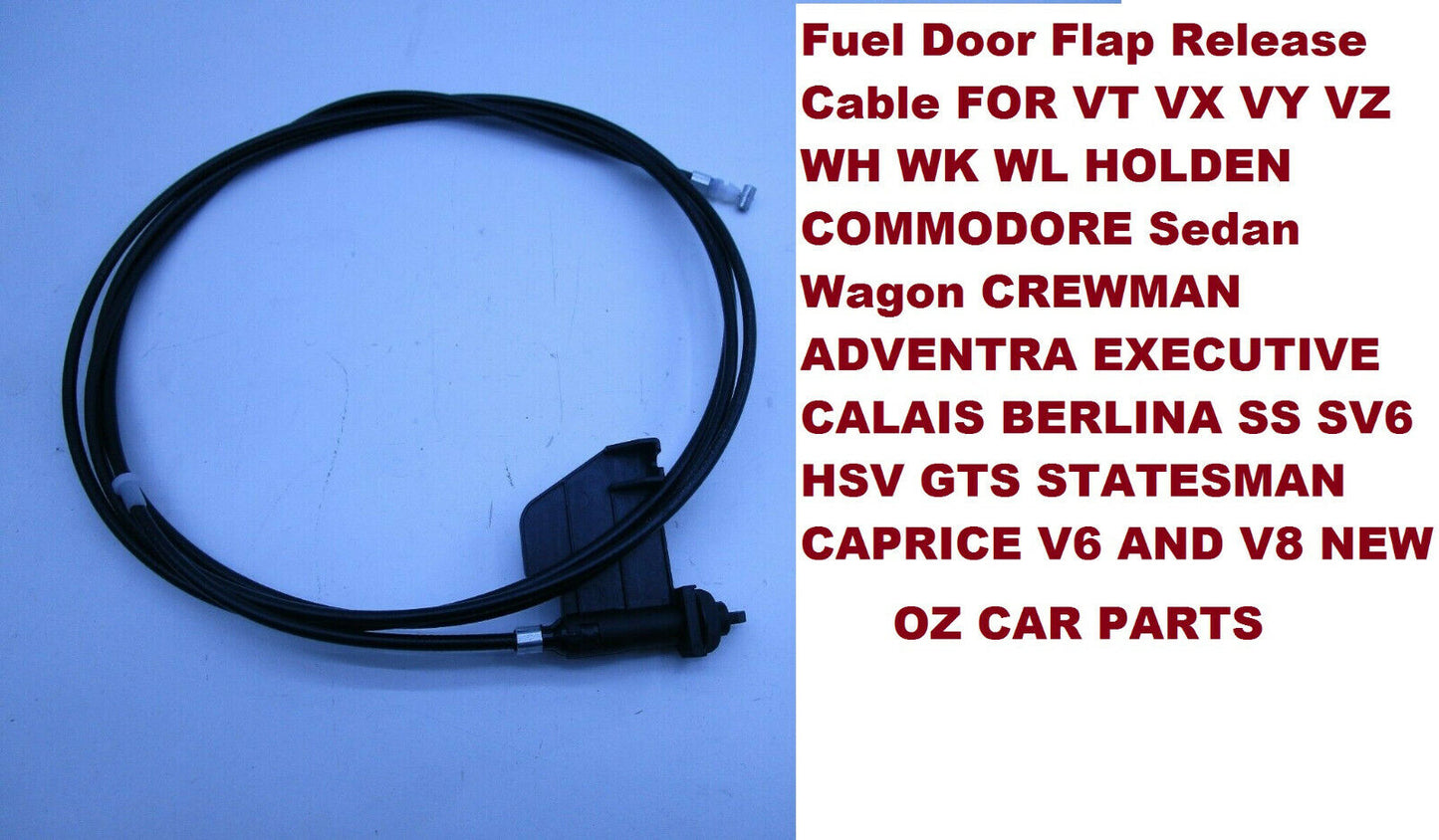 FUEL FLAP RELEASE CABLE FOR STATESMAN CAPRICE WH WK WL HOLDEN FUEL DOOR CABLE