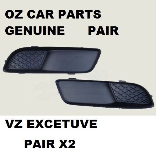 VZ FOG LIGHT INSERTS Executive LOWER COVER HOLDEN FRONT BEZELS NEW GENUINE PAIR