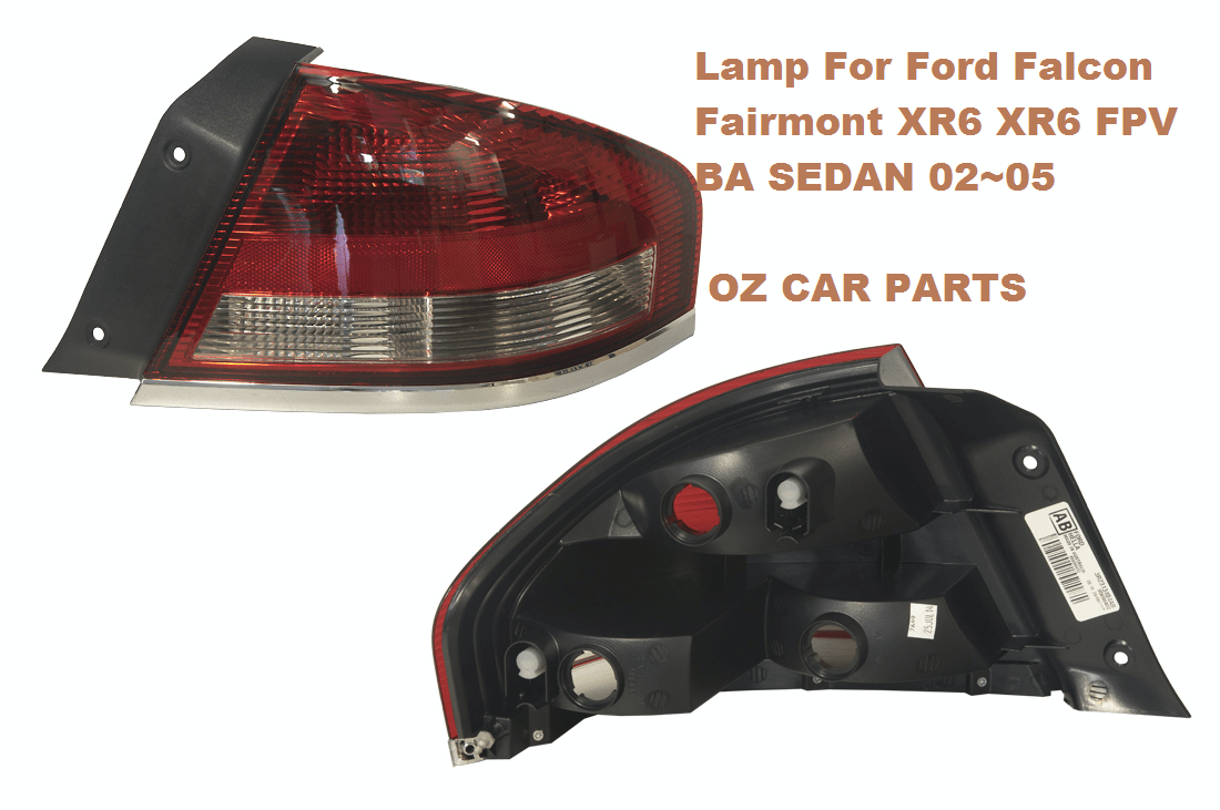 REAR LAMP FOR FORD FALCON BA SEDAN XT XR6 XR8 TAIL LAMP DIRIVER SIDE Fairmont