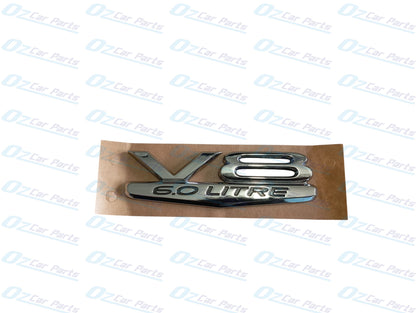 V8 6.0 Litre Guard Badge Chrome Genuine for Holden Commodore VE VZ WM
