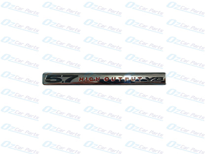 5.7 High Output V8 Emblem Badge Genuine for Holden Commodore Guard Fender