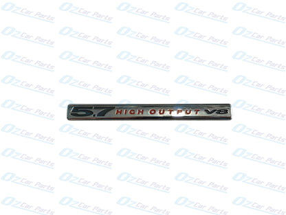 5.7 High Output V8 Emblem Badge Genuine for Holden Commodore Guard Fender